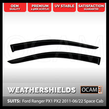 Load image into Gallery viewer, OCAM Weathershields for Ford Ranger PX PXMKII PXMKIII 2011-06/2022 Space Cab Window Visors 2-pce