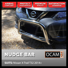 Load image into Gallery viewer, Nudge Bar For Nissan X-Trail T32 2014-2016 Grille Guard Airbag Compliant