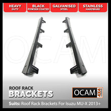 Load image into Gallery viewer, Roof Rack Brackets For Isuzu MU-X 2013-06/2021 4WD 4X4 MUX
