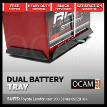 Load image into Gallery viewer, OCAM Dual Battery Tray for Toyota Landcruiser 200 Series 09/2016-20, Under Bonnet
