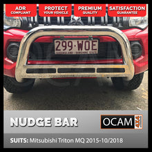 Load image into Gallery viewer, Nudge Bar For Mitsubishi Triton MQ 05/2015-10/2018 Airbag Compliant Stainless
