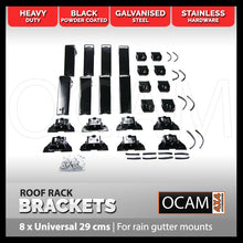 Load image into Gallery viewer, 8 Roof Rack Brackets Universal 29 cms - For Rain Gutter Mounts 4WD 4x4
