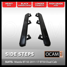 Load image into Gallery viewer, OCAM Steel Side Steps for Mazda BT-50 11/2011-08/2020, BT50 Dual Cab
