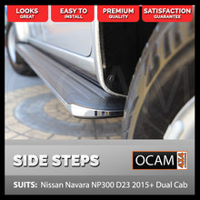 Load image into Gallery viewer, Aluminium Side Steps for Nissan Navara NP300 D23 07/2015-2022 Dual Cab Running Boards
