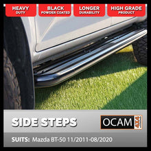 Load image into Gallery viewer, OCAM Heavy Duty Steel Side Steps for Mazda BT-50 11/2011-08/2020
