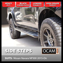 Load image into Gallery viewer, OCAM Heavy Duty Steel Side Steps for Nissan Navara NP300 07/2015-2023
