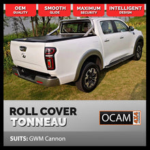 Load image into Gallery viewer, Retractable Tonneau Roll Cover For GWM Cannon 2019-Current, Manual Roller Shutter
