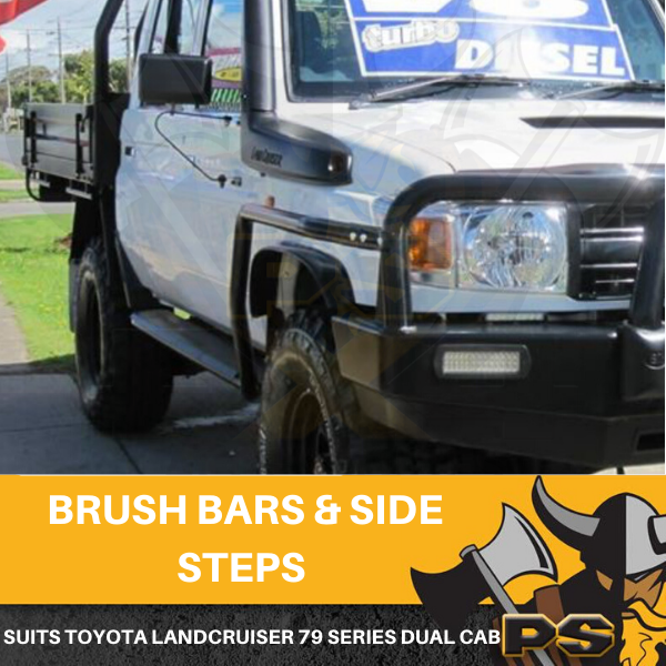 Ps4x4 Brush Bars & Side Steps To Suit 79 Series Landcruiser Dual Cab
